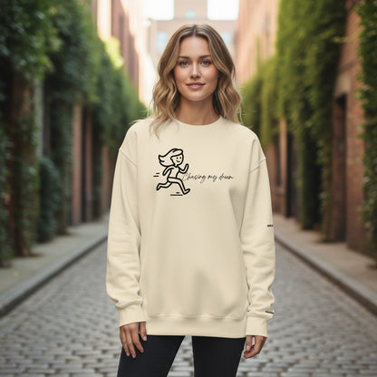 Sweatshirt - Chasing my dream