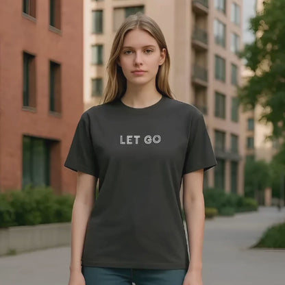 Comfy Loose Fit T-shirt - Let go