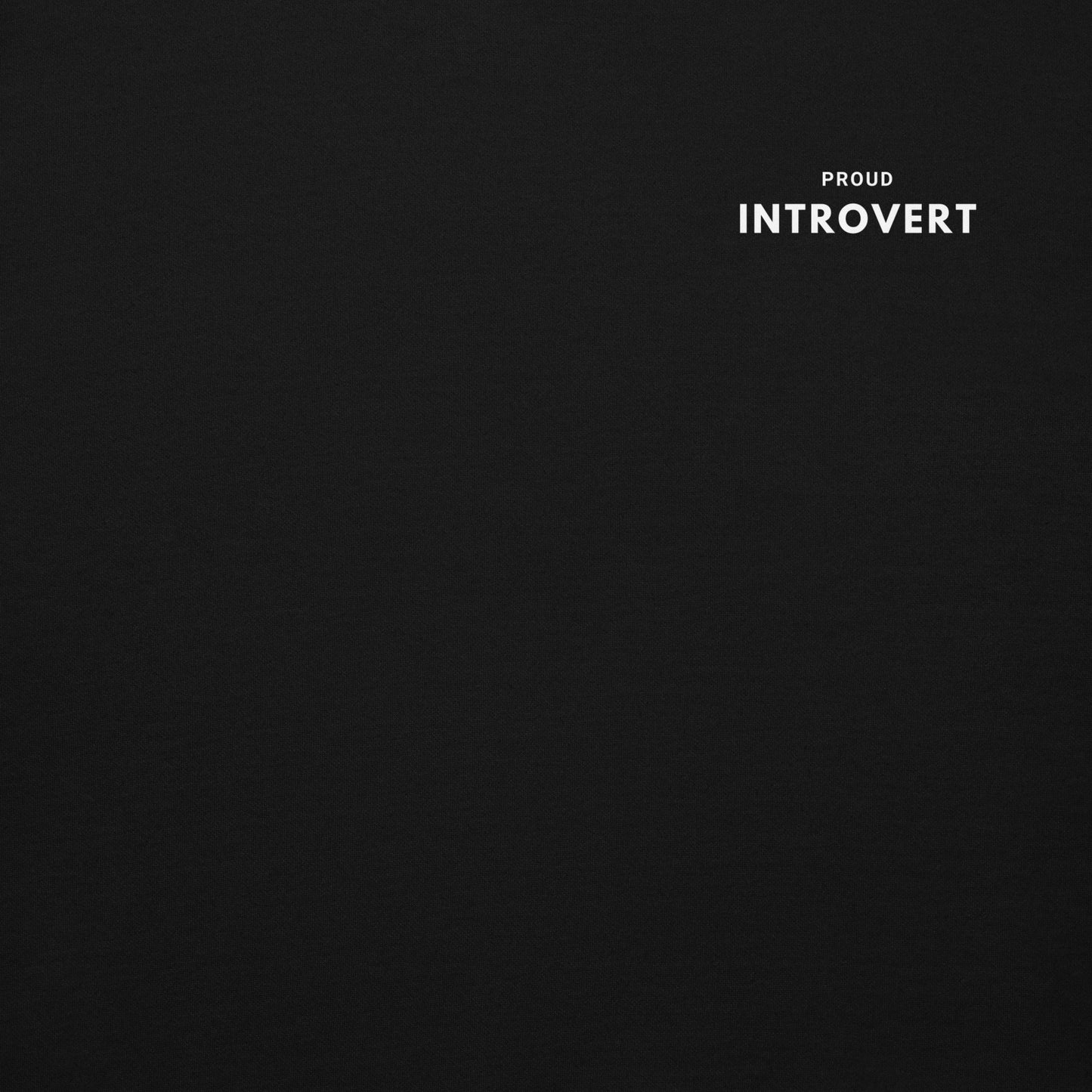 Signature Soft Hoodie - Proud introvert